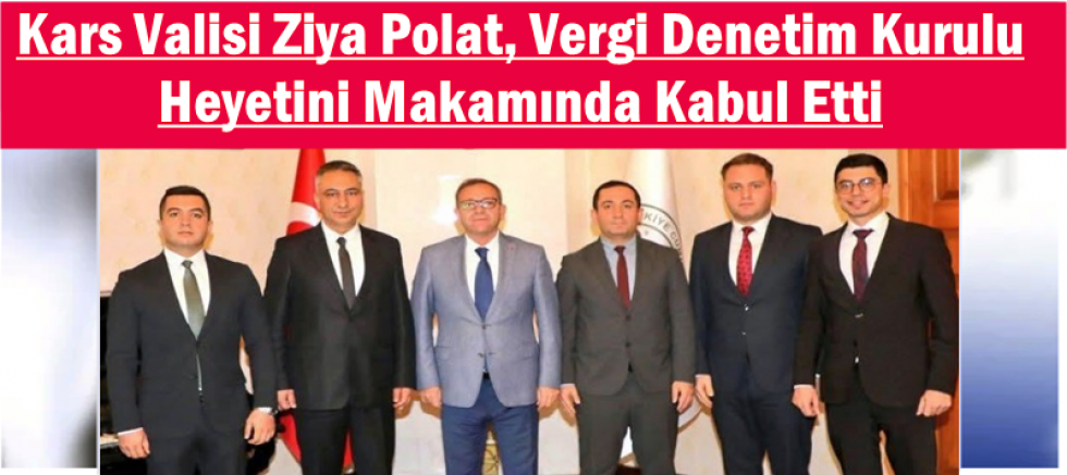 Vali Polat, Vergi Denetim Kurulu Heyetini Makamında Kabul Etti