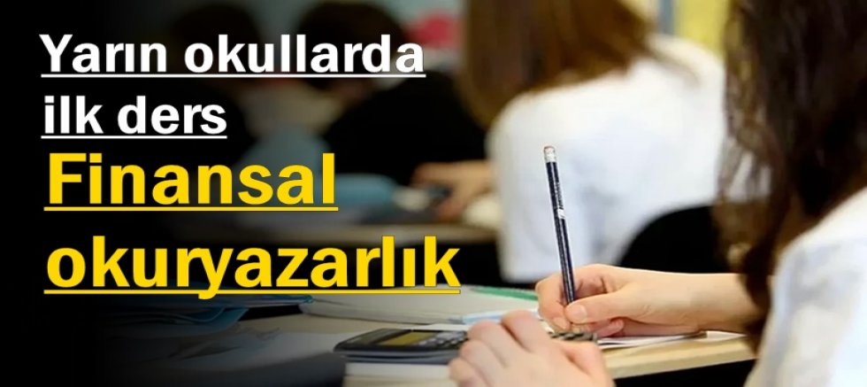 Yarın okullarda ilk ders: Finansal okuryazarlık