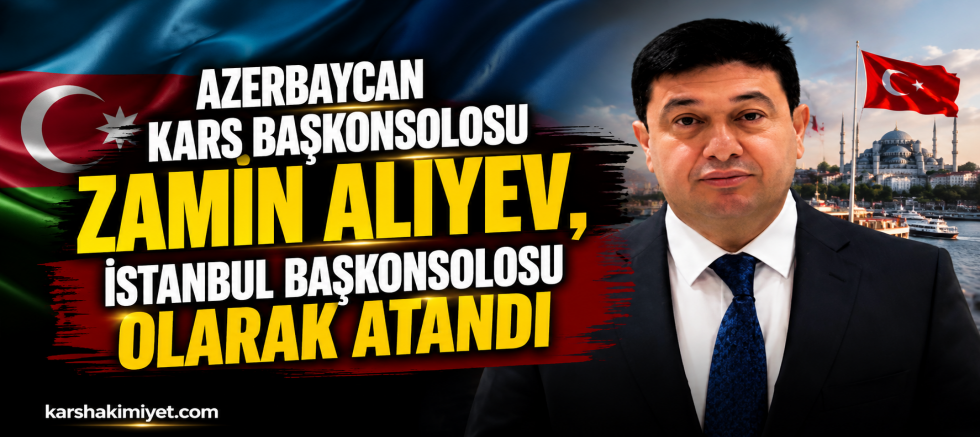 Zamin Aliyev, İstanbul Başkonsolosu Olarak Atandı