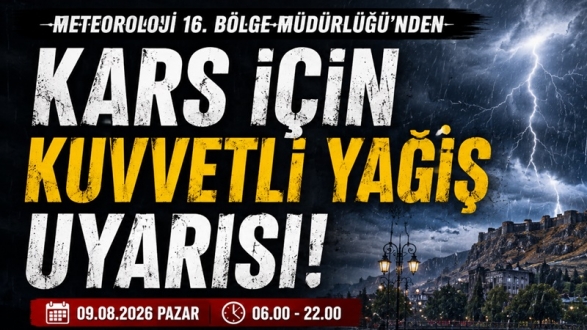 Meteoroloji 16. Bölge Müdürlüğü’nden Kars İçin Kuvvetli Yağış Uyarısı