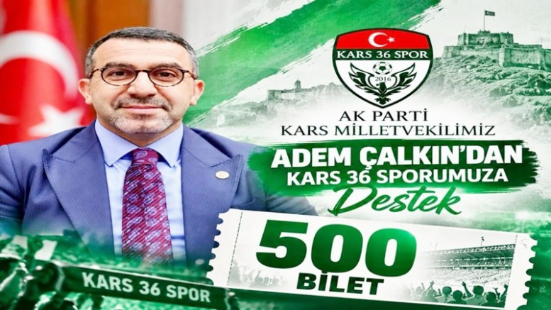 Milletvekili Adem Çalkın'dan Kars 36 Spor’a 500 Biletlik Destek