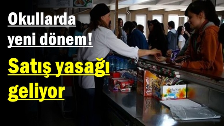 Okullarda yeni dönem! Satış yasağı geliyor