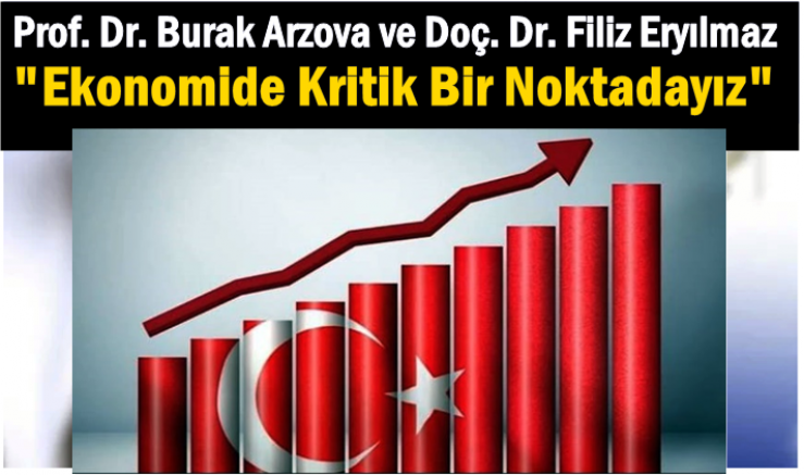 Prof. Dr. Arzova: Ekonomide Kritik Bir Noktadayız