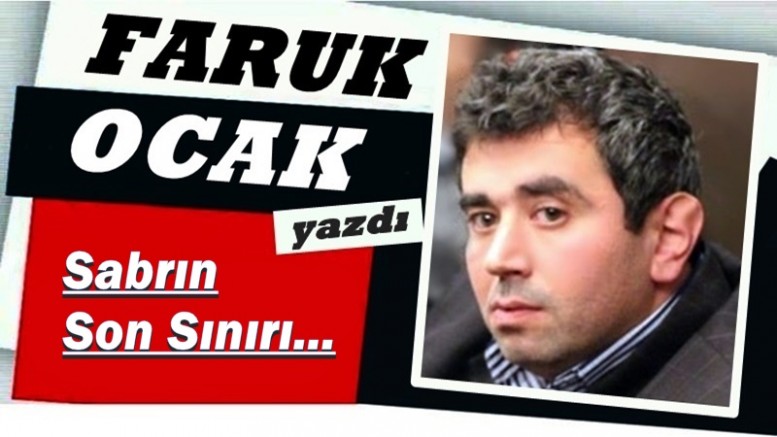 Sabrın Son Sınırı...