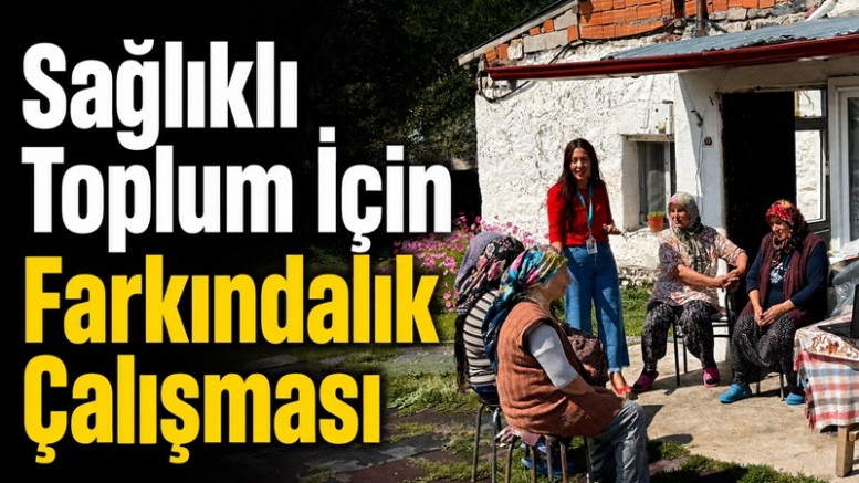 Sağlıklı Toplum İçin Farkındalık Çalışması