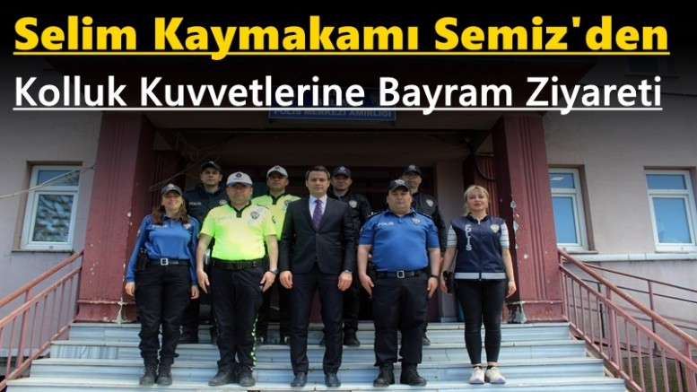 Semiz'den Kolluk Kuvvetlerine Bayram Ziyareti