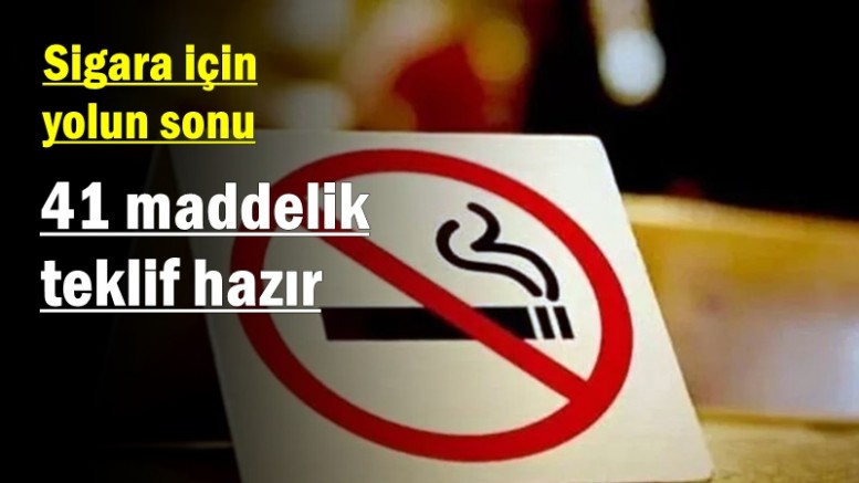 Sigara için yolun sonu: 41 maddelik teklif hazır