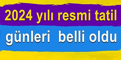 2024 yılı resmi tatil günleri