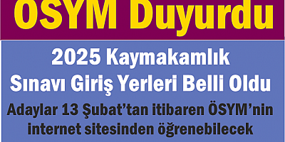  2025 Kaymakamlık Sınavı Giriş Yerleri Belli Oldu