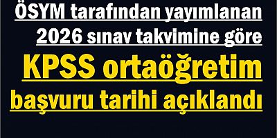2026 KPSS ortaöğretim takvimi açıklandı