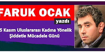 25 Kasım Uluslararası Kadına Yönelik Şiddetle Mücadele Günü