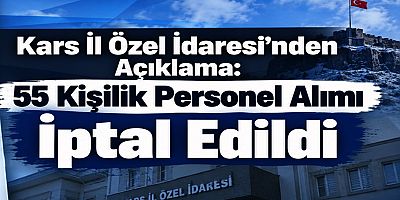 55 Kişilik Personel Alımı İptal Edildi