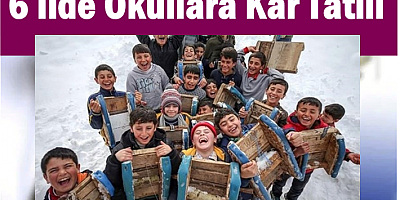 6 İlde Okullara Kar Tatili