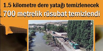 700 metrelik rüsubat temizlendi
