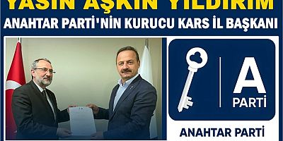 A PARTİ KARS KURUCU İL BAŞKANI YASİN AŞKIN YILDIRIM 