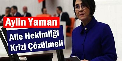 Aile Hekimliği Krizi Çözülmeli