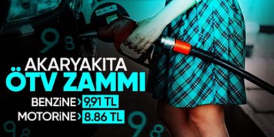 Akaryakıt ve alkole ÖTV zammı! tutar yüzde 26,6'ya çıkacak