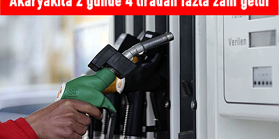 Akaryakıta 2 günde 4 liradan fazla zam geldi