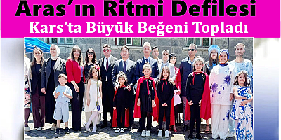 Aras’ın Ritmi Defilesi Kars’ta Büyük Beğeni Topladı