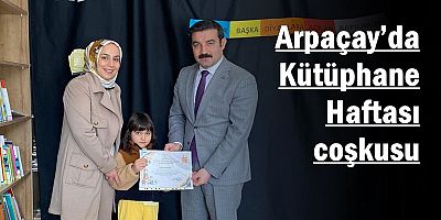 Arpaçay’da Kütüphane Haftası coşkusu