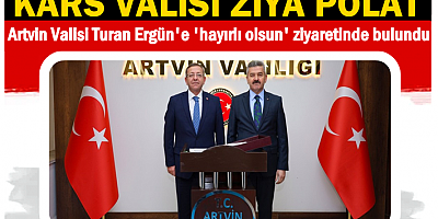 Artvin Valisine hayırlı olsun ziyareti