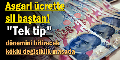 Asgari ücrette sil baştan! 