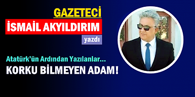 Atatürk’ün Ardından Yazılanlar...