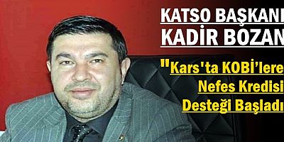 Başkan Bozan: Kars’ta KOBİ’lere Nefes Kredisi Desteği Başladı