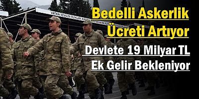 Bedelli Askerlik Ücreti Artıyor