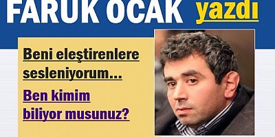 Ben kimim biliyor musunuz?