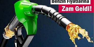 Benzin Fiyatlarına Zam Geldi