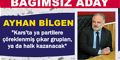 Kars'ta ya partilere çöreklenmiş çıkar grupları ya da halk kazanacak