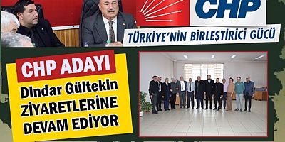 CHP Adayı Dindar Gültekin ziyaretlerine deva ediyor