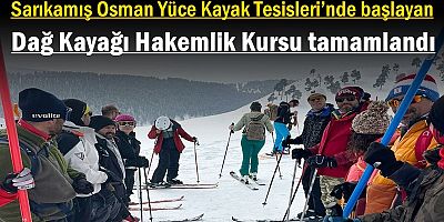 Dağ Kayağı Hakemlik Kursu tamamlandı