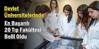 Devlet Üniversitelerinde En Başarılı 20 Tıp Fakültesi Belli Oldu