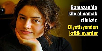 Diyetisyenden kritik uyarılar