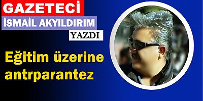 Eğitim üzerine antrparantez