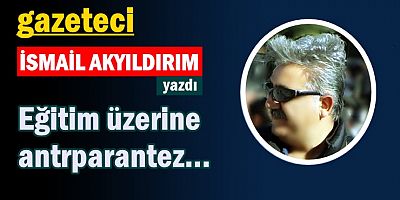 Eğitim üzerine antrparantez