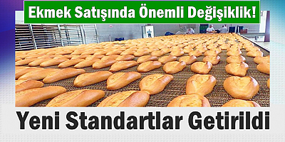 Ekmek Satışında Önemli Değişiklik! Yeni Standartlar Getirildi