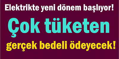 Elektrikte yeni dönem başlıyor!