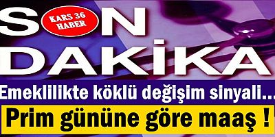 Emeklilikte köklü değişim sinyali. Prim gününe göre maaş