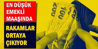 En düşük emekli maaşında rakamlar ortaya çıkıyor