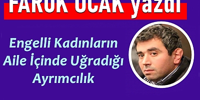 Engelli Kadınların Aile İçinde Uğradığı Ayrımcılık