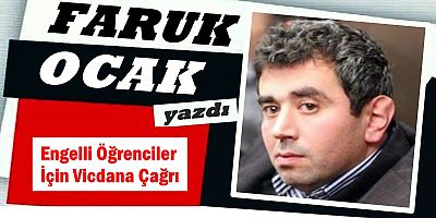 Engelli Öğrenciler İçin Vicdana Çağrı