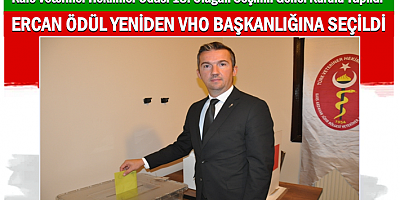 ERCAN ÖDÜL YENİDEN VHO BAŞKANI SEÇİLDİ
