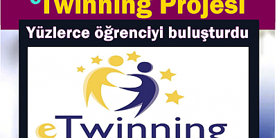 eTwinning Projesi yüzlerce öğrenciyi buluşturdu