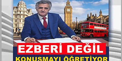 EZBERİ DEĞİL, KONUŞMAYI ÖĞRETİYOR