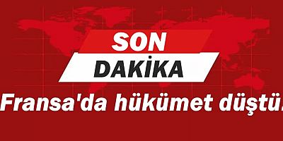 Fransa'da hükümet düştü!