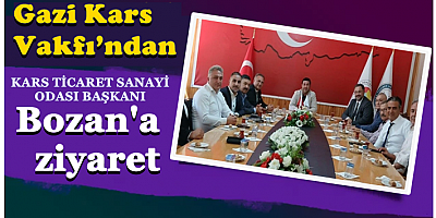 Gazi Kars Vakfı’ndan, KATSO Başkanı Bozan'a ziyaret