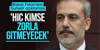 Gönüllü olmadığı sürece hiç kimseyi zorla göndermeyeceğiz